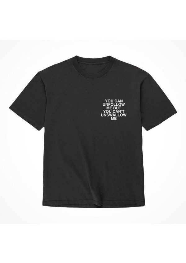 Assholes Live Forever Unfollow Me T-Shirt - XLarge - Black (Bulk)