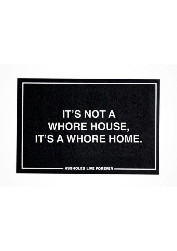 Assholes Live Forever Whore Home Doormat - Black - Bulk